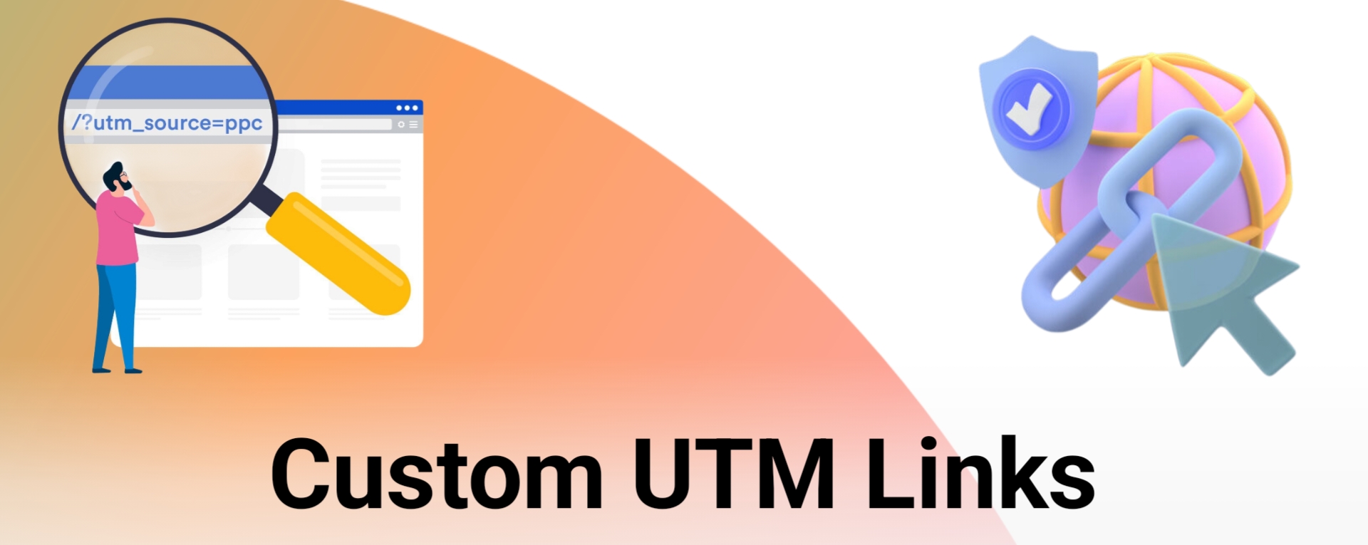 Create Custom UTM Links Easil